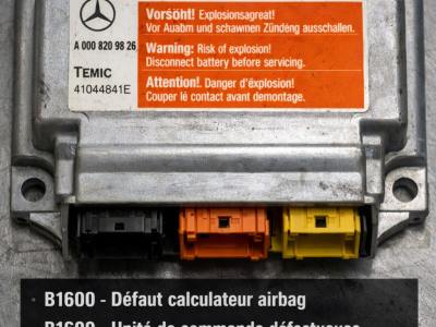 Réinitialisation calculateur airbag Mercedes avec le code défaut B1600 